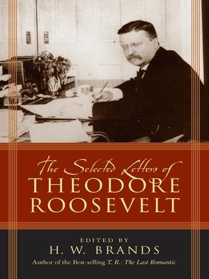 cover image of The Selected Letters of Theodore Roosevelt